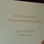 Life Lessons from a Professional Dominatrix