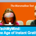 Preview: Tech My Mind - The Age of Instant Gratification