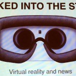 Sucked Into The Story - VR and News