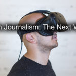 Preview: VR in Journalism: The Next Wave